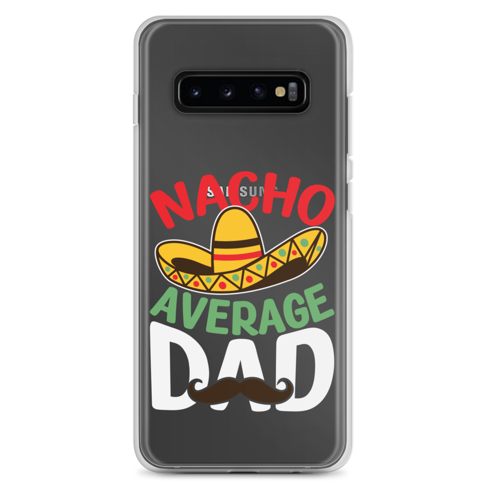 Nacho Average Dad Clear Case for Samsung®