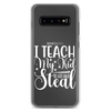 I Teach My Kid To Hit And Steal Clear Case for Samsung®