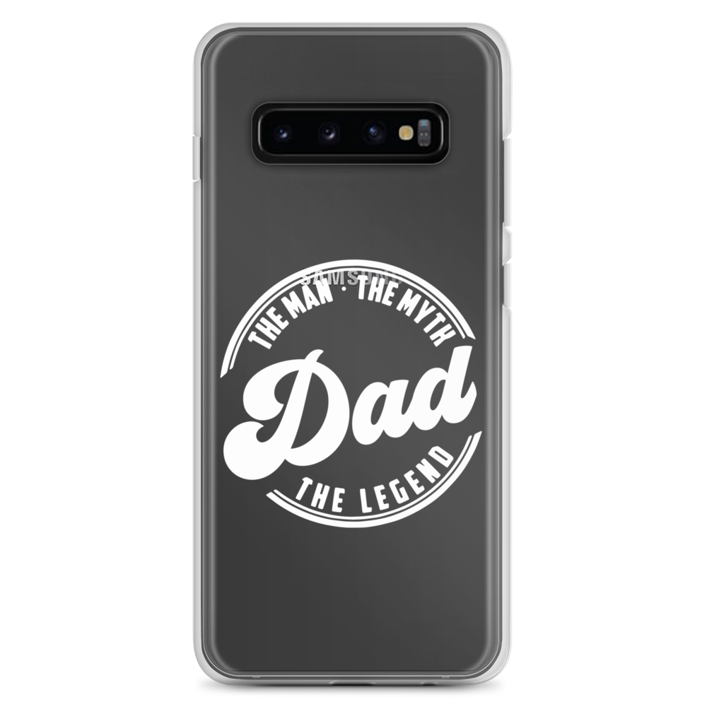 Dad The Man The Myth The Legend Clear Case for Samsung®