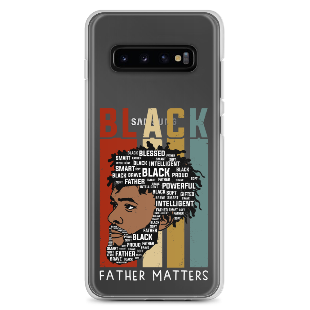 Black Father Matters Clear Case for Samsung®