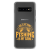 Dad Is My Name Fishing Is My Game Clear Case for Samsung®