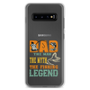 Dad The Man The Myth The Fishing Legend Clear Case for Samsung®