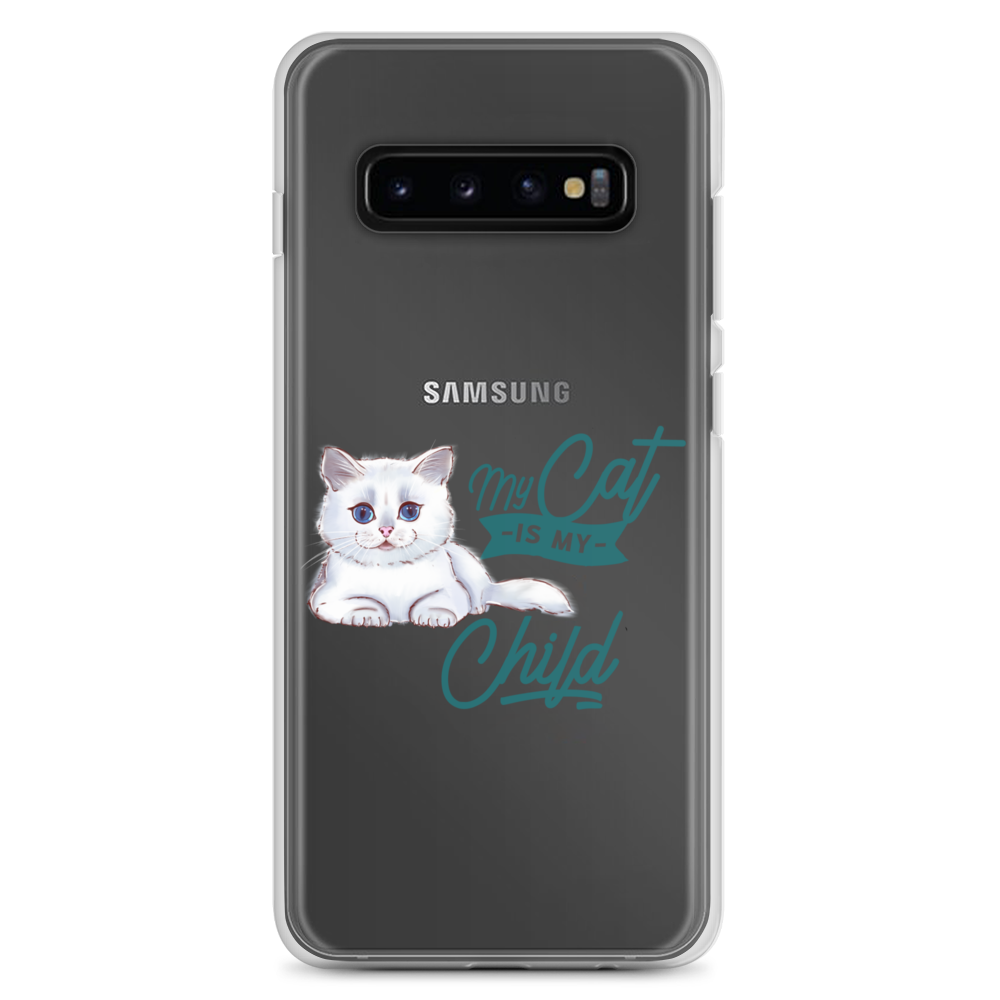 My Cat Is My Child Clear Case for Samsung®