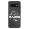 Original And The Best Daddy Establish 2024 Clear Case for Samsung®