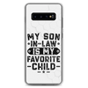 My Son-In-Law Is My Favorite Child Clear Case for Samsung®