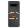 I Wish You A Happy Father's Day Clear Case for Samsung®