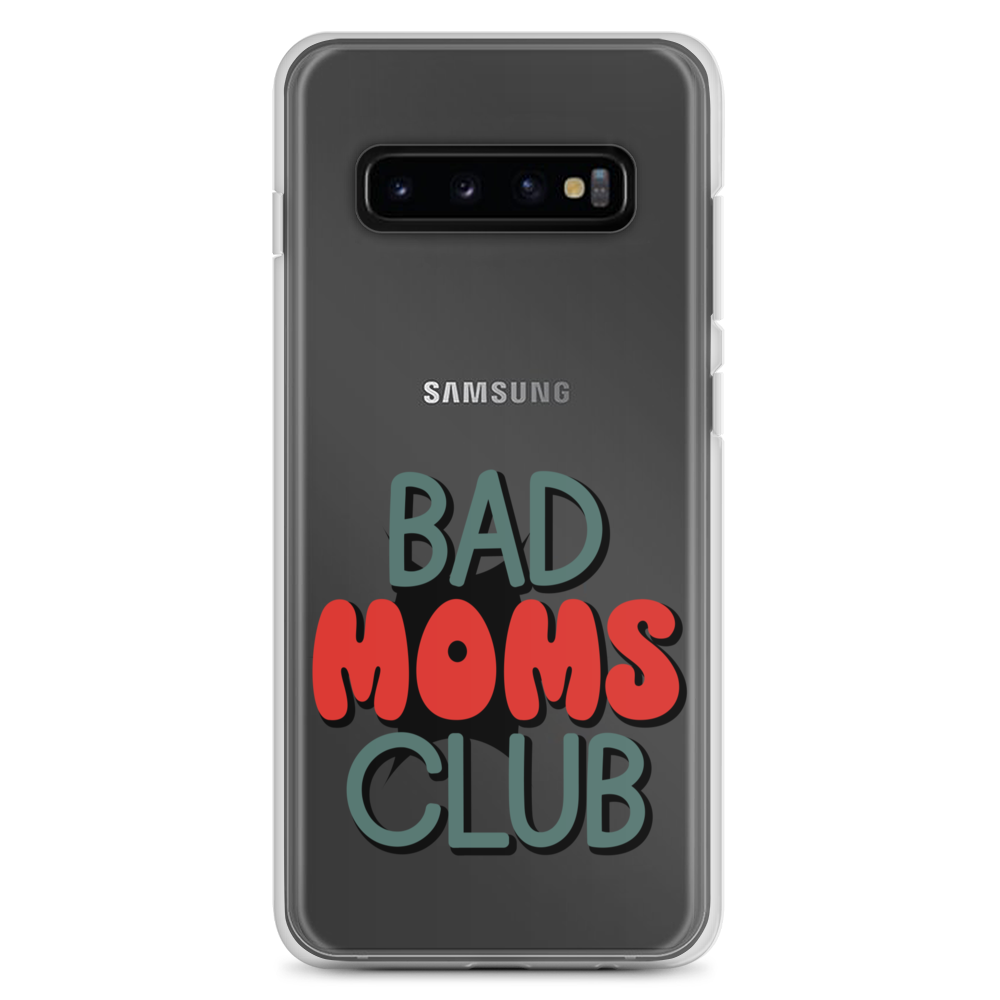 Bad Moms Club Clear Case for Samsung®