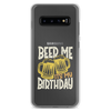 Beer Me It's My Birthday Clear Case for Samsung®