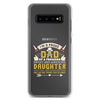 I'm A Proud Dad Of A Freaking Sweet And Awesome Daughter And Yes She Gave Me This And Yes she Thinks This Is Funny Clear Case for Samsung®