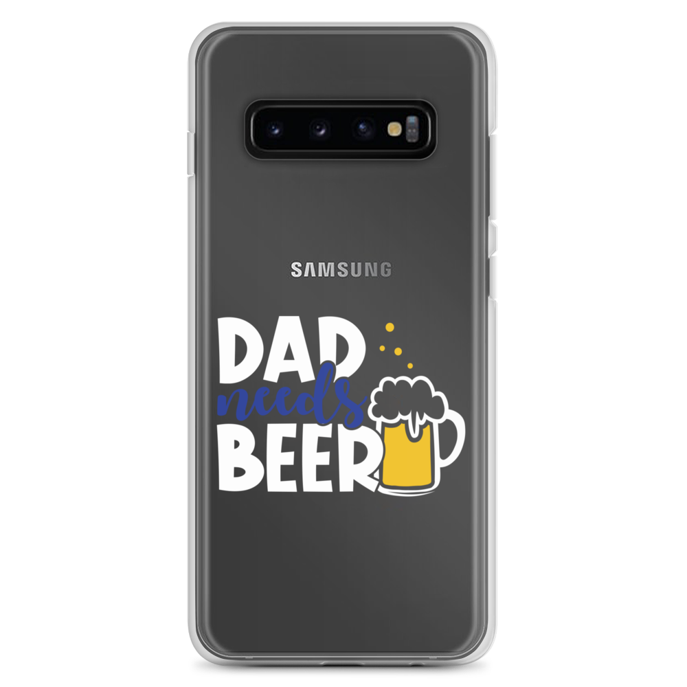 Dad Needs Beer Clear Case for Samsung®