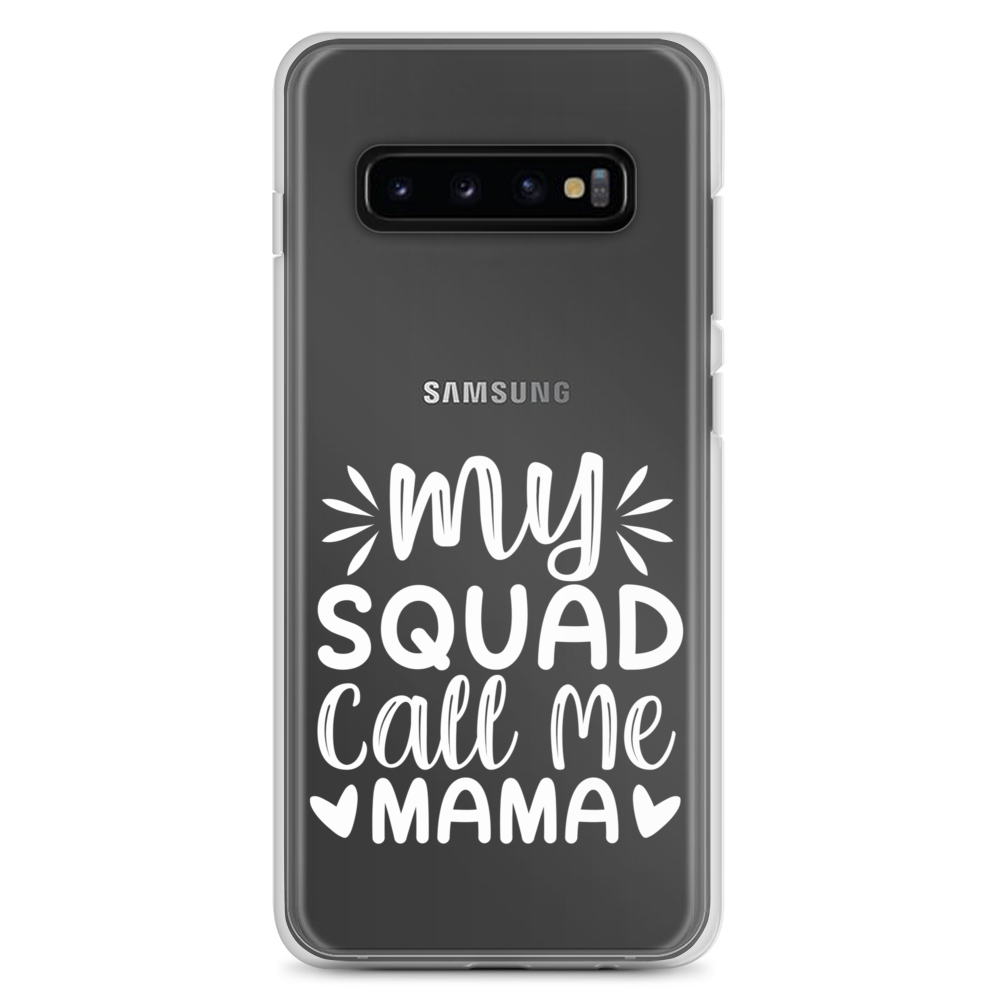 My Squad Call Me Mama Clear Case for Samsung®