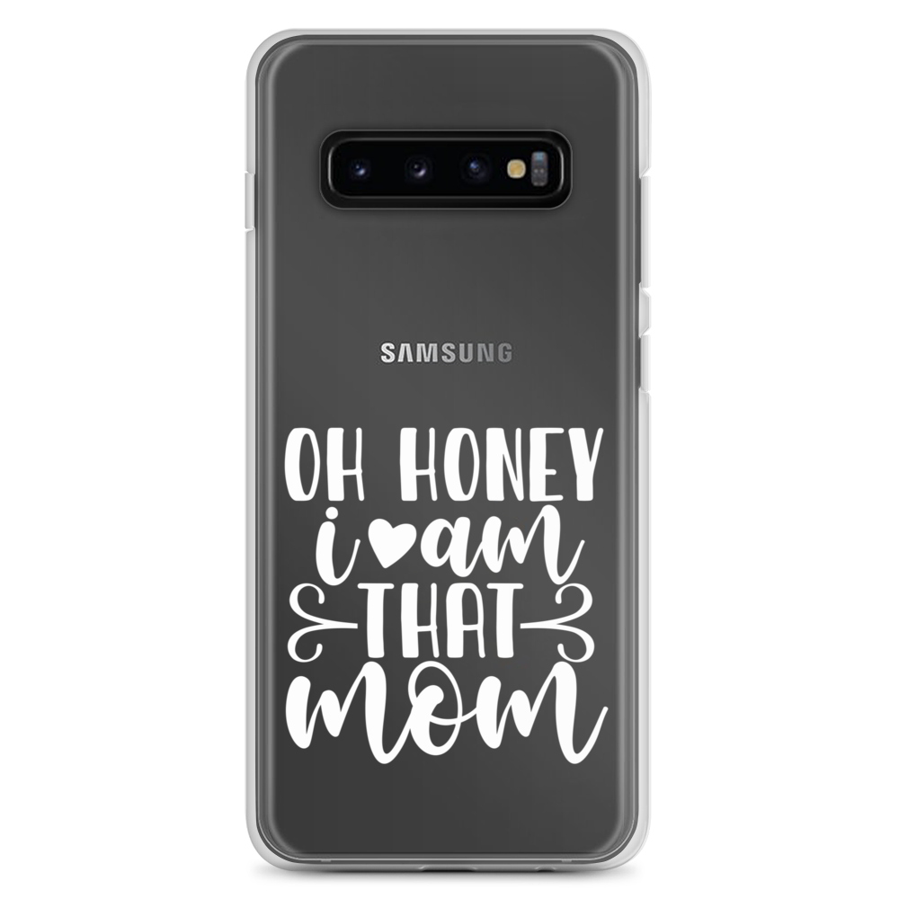 Oh Honey I Am That Mom Clear Case for Samsung®