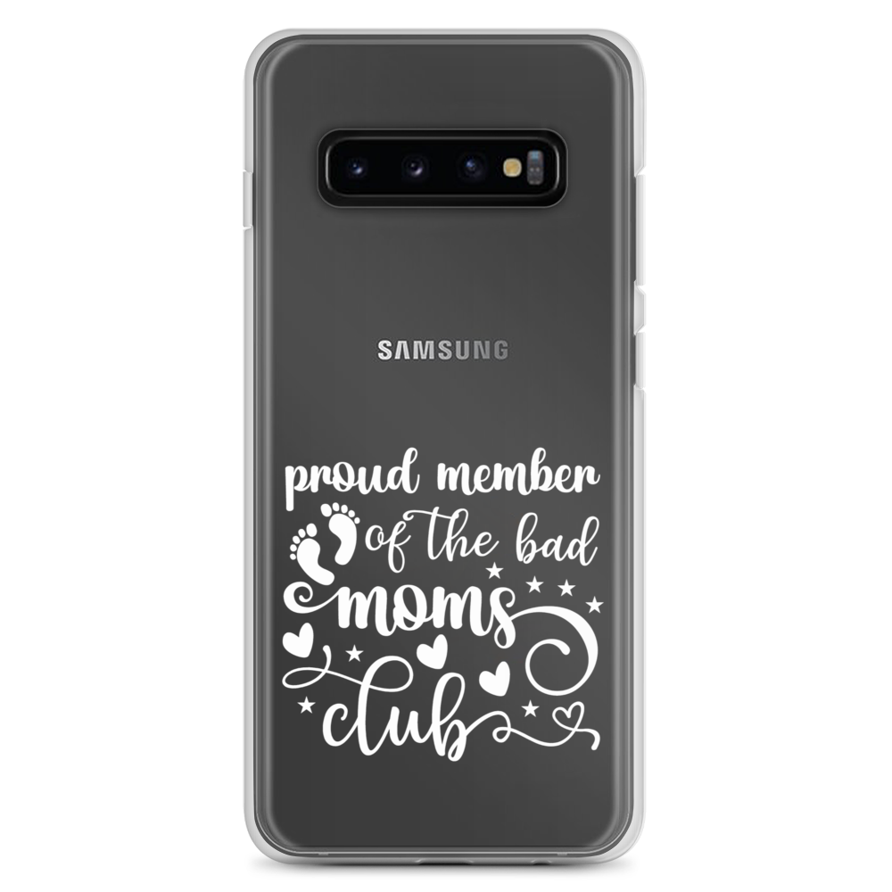 Proud Member Of The Bad Moms Club Clear Case for Samsung®