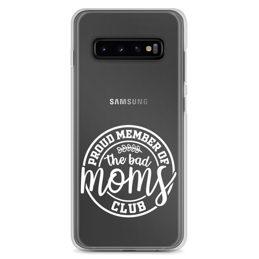 Proud Member Of The Bad Moms Club Clear Case for Samsung®