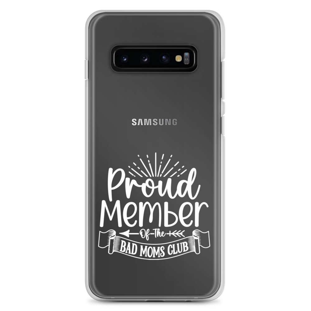 Proud Member Of The Bad Moms Club Clear Case for Samsung®