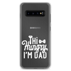 Hi Hungry I'm Dad  Clear Case for Samsung®