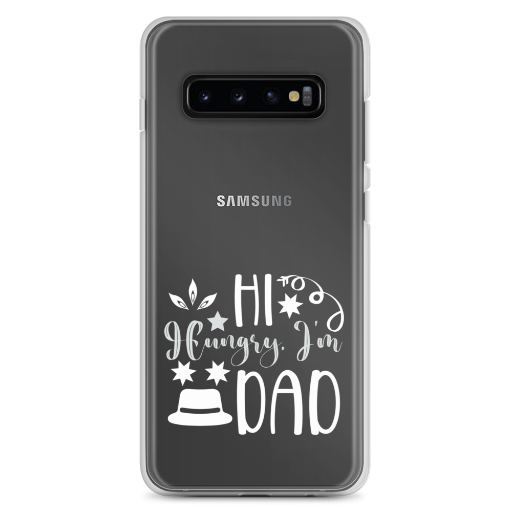 Hi, Hangry, I'm Dad. Clear Case for Samsung®