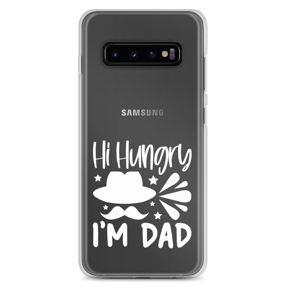 Hi, Hangry, I'm Dad. Clear Case for Samsung®