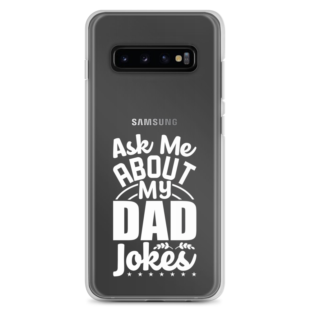 Ask Me About My Dad Jokes Clear Case for Samsung®