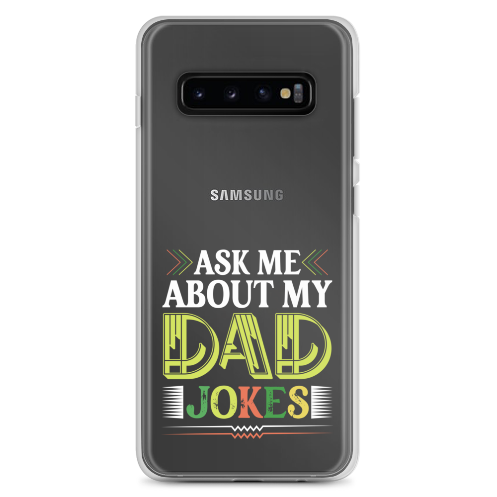 Ask Me About My Dad Jokes Clear Case for Samsung®