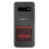 Sorry Boys Daddy is My Valentine Clear Case for Samsung®