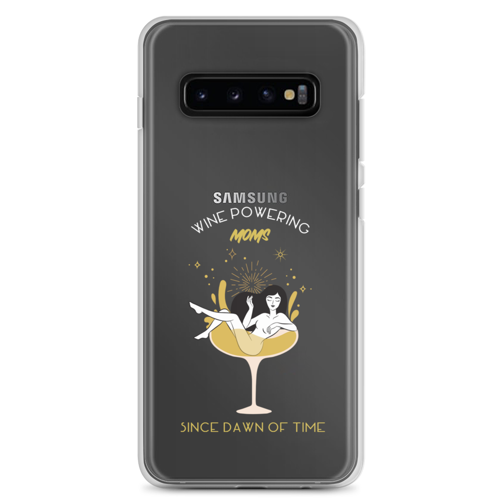 Wine Powering Moms Since Dawn Of Time Clear Case for Samsung®