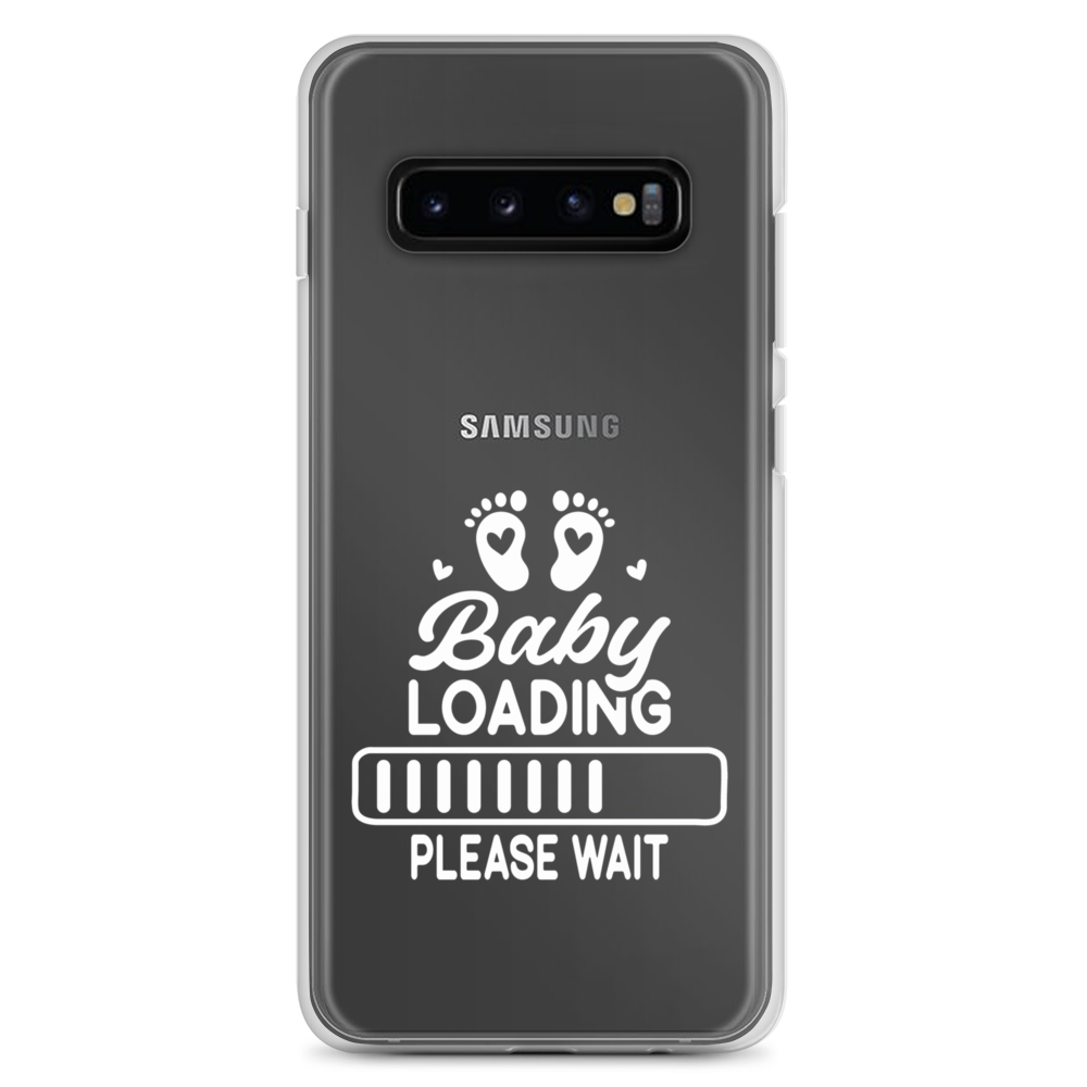 Baby Loading....Please Wait Clear Case for Samsung®