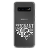 Pregnant AF Clear Case for Samsung®