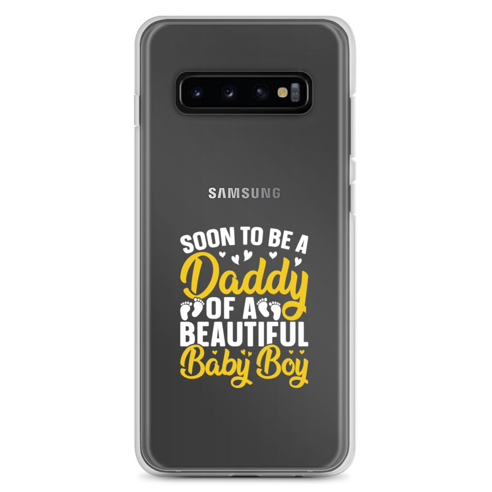 Soon To Be A Daddy For Boy Clear Case for Samsung®