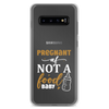 Pregnant AF Not A Food Baby Clear Case for Samsung®