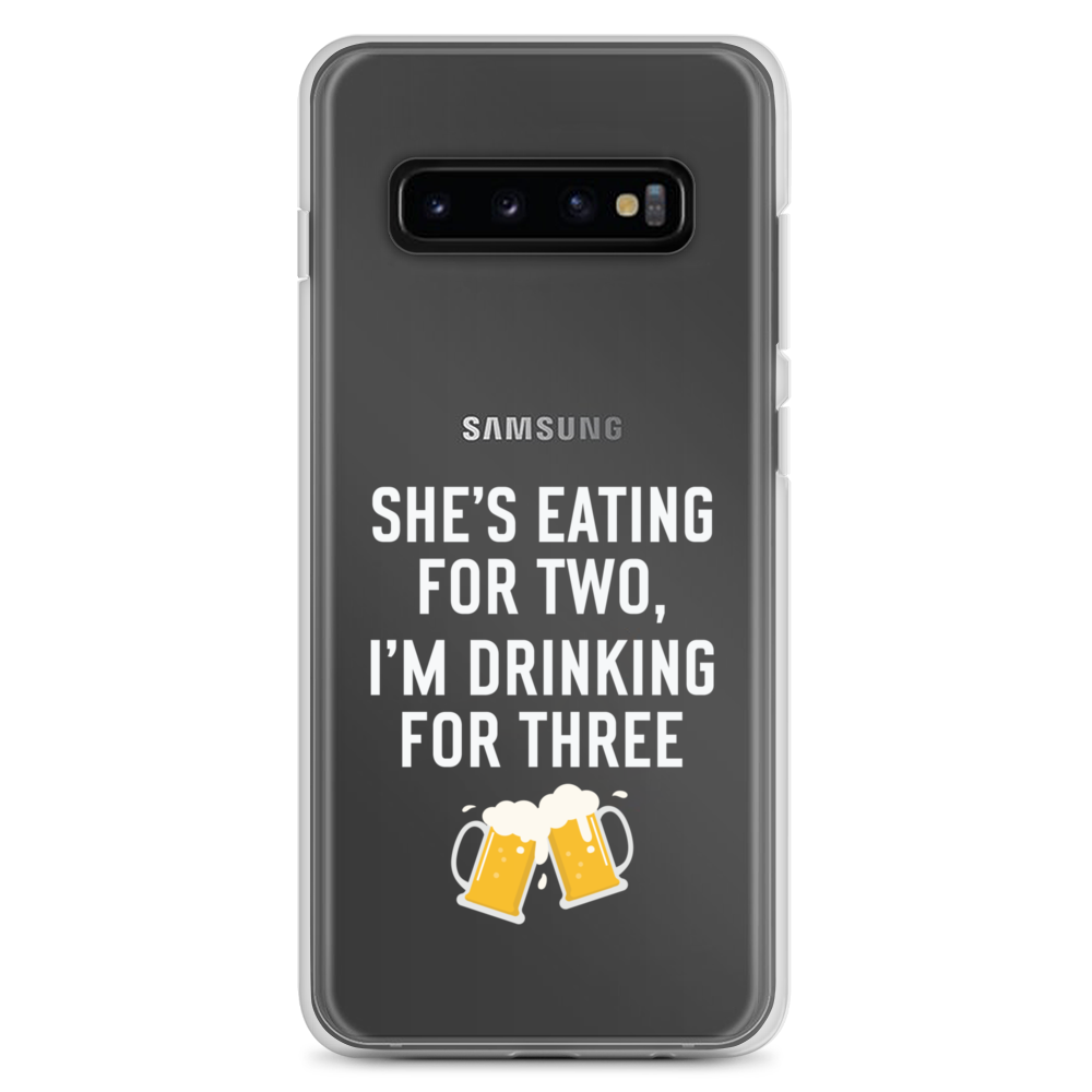 She Is Eating For Two, I'm Drinking For Three Clear Case for Samsung®