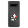 Don't Be A Sucker Funny Fathers Day Clear Case for Samsung®