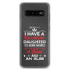 I Have A Beautiful Daughter. I Also Have A Gun, A Shovel, And An Alibi Clear Case for Samsung®