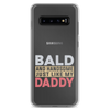 Bald And Handsome Just Like My Daddy Clear Case for Samsung®