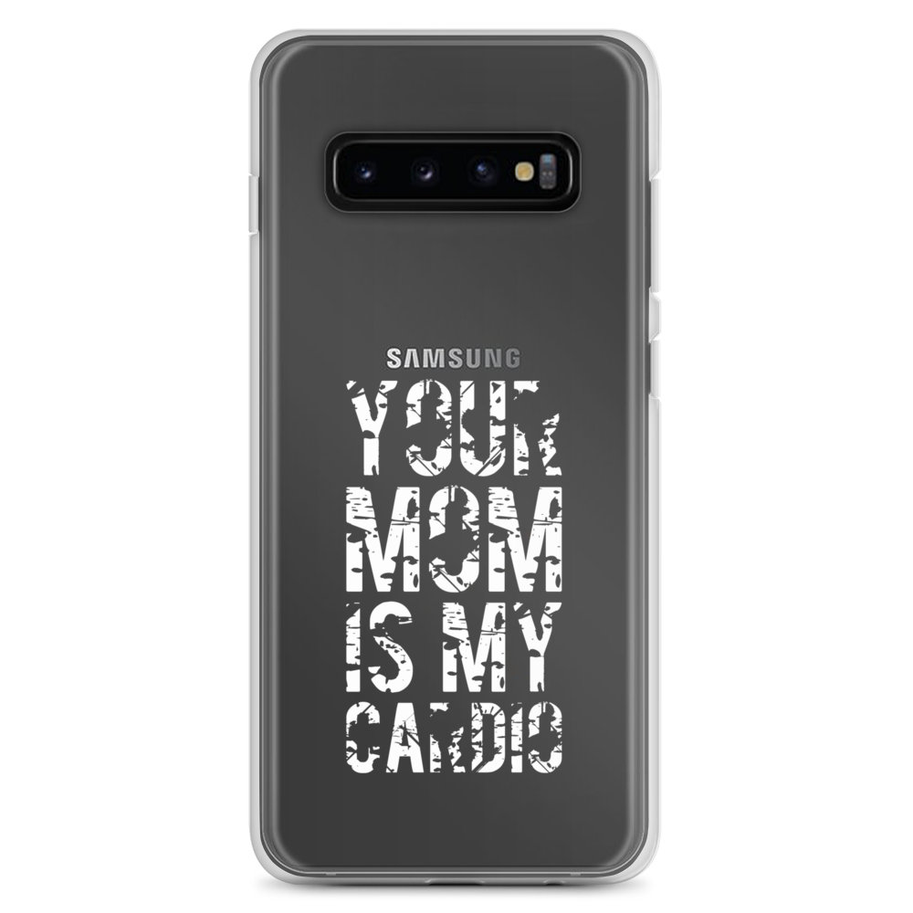 Your Mom Is My Cardio Clear Case for Samsung®