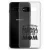 My Favorite Baseball Player Calls Me Mom Clear Case for Samsung®