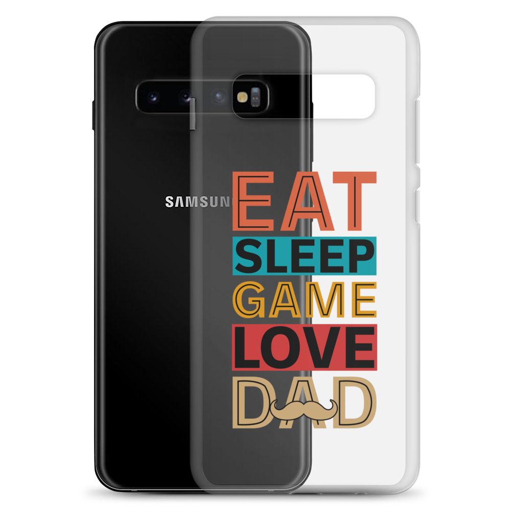 Eat Sleep Game Love Dad Clear Case for Samsung®