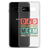 Dad Like Mom Only Funnier Clear Case for Samsung®