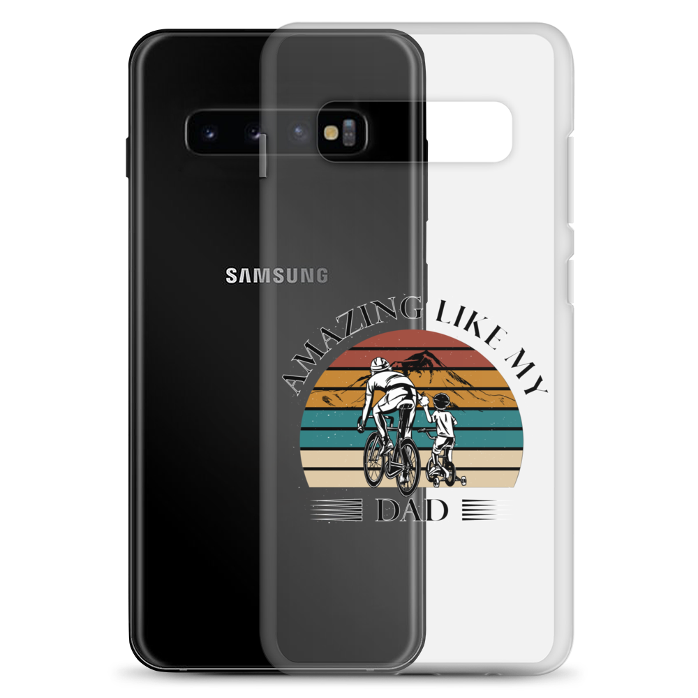 Amazing Like My Dad Clear Case for Samsung®