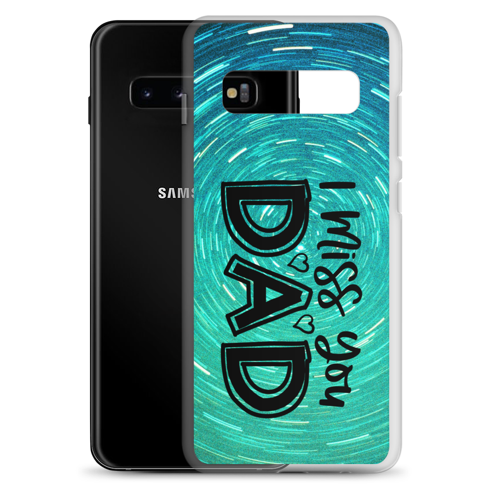 I Miss You Dad Clear Case for Samsung®