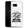 I'm Your Father's Day Gift You're Welcome Clear Case for Samsung®