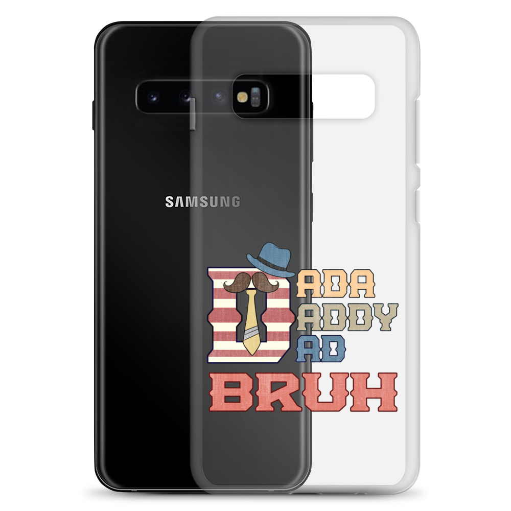 Dada Daddy Dad Bruh Clear Case for Samsung®