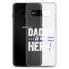 Daddy Is My Hero Clear Case for Samsung®