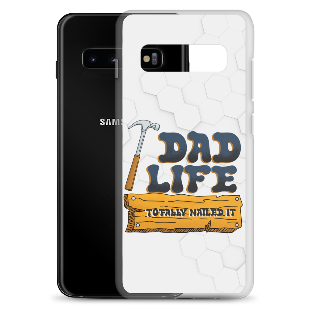 Dad Life totally Nailed It Clear Case for Samsung®