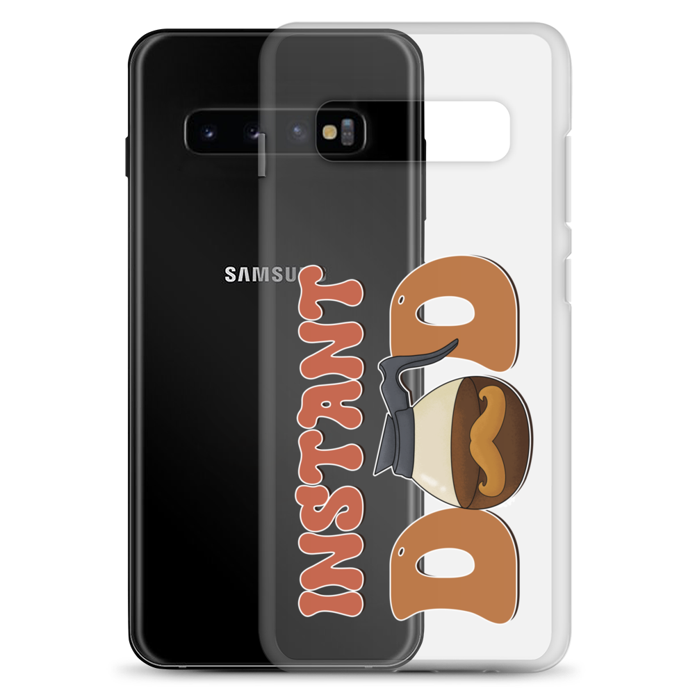 Instant Dad Clear Case for Samsung®