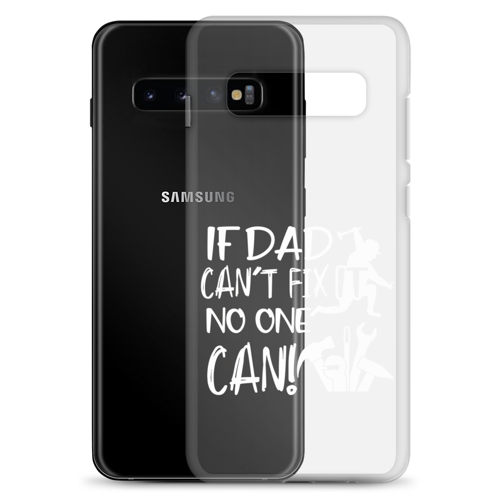 If Dad Can't Fix It No One Can! Clear Case for Samsung®