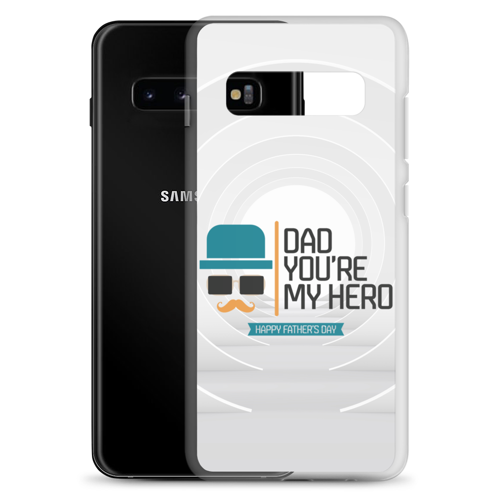 Dad You're My Hero Happy Father's Day Clear Case for Samsung®