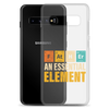 Father An Essential Element Clear Case for Samsung®