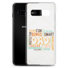 Kind Fun Brave Loving Bonus Smart Inspiring Understanding Best Friend Hero Patient Leader Hardworking Supportive Protector Dad Clear Case for Samsung®