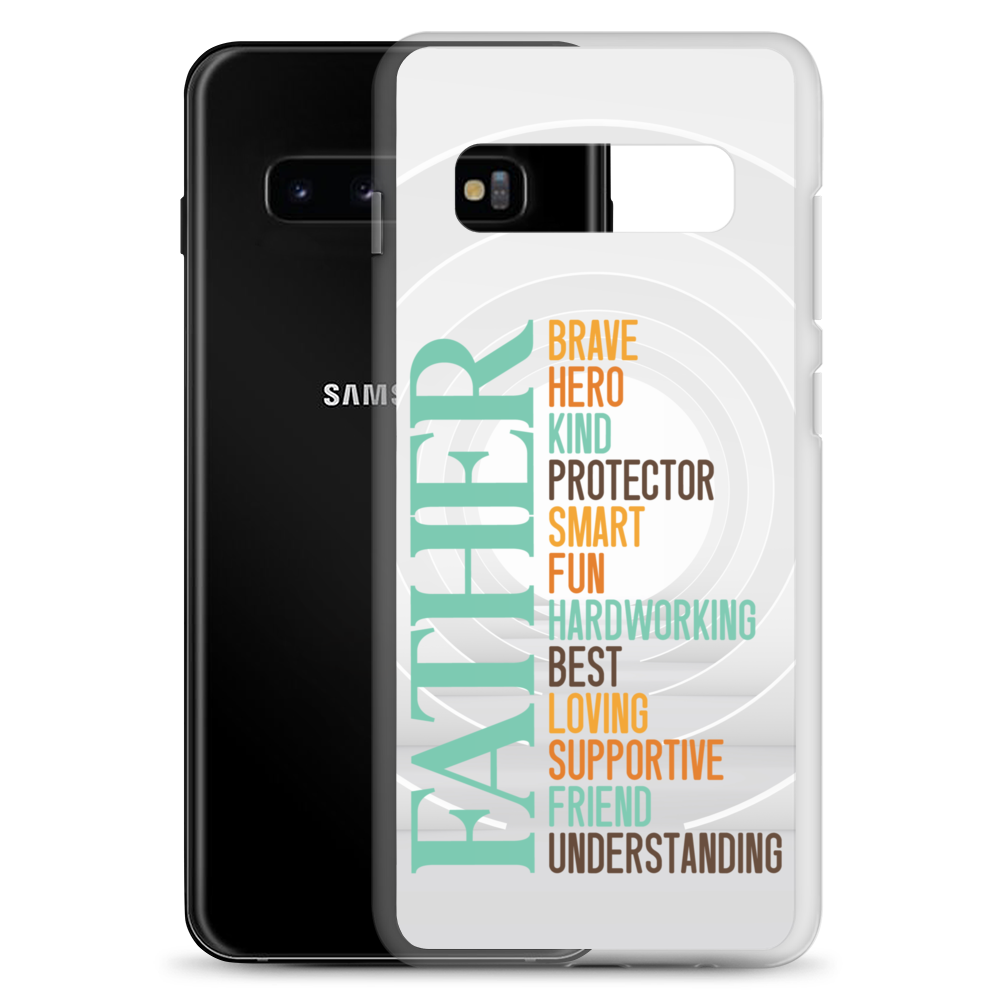 Brave Hero Kind Protector Smart Fun Hardworking Best Loving Supportive Friend Understanding Father Clear Case for Samsung®